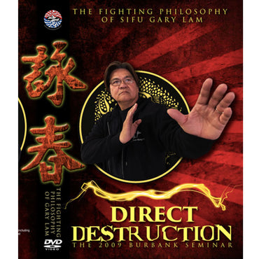 Direct Destruction – Sifu Gary Lam